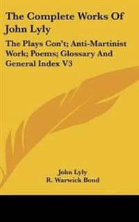 The Complete Works Of John Lyly