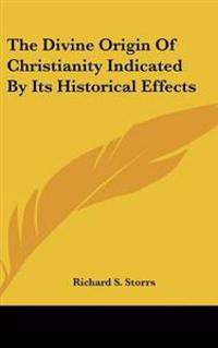 Kirjan kansi "Divine Origin Of Christianity Indicated By Its Historical Effects"