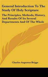 General Introduction To The Study Of Holy Scripture