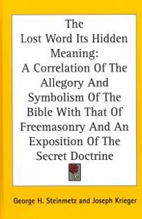 Kirjan kansi "THE LOST WORD ITS HIDDEN MEANING: A CORR"