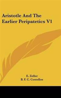 Bokomslag för "Aristotle And The Earlier Peripatetics V1"