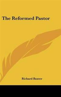 The Reformed Pastor