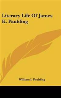 Bokomslag för "Literary Life of James K. Paulding"