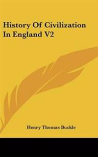 Bokomslag för "History Of Civilization In England V2"