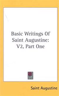 Basic Writings of Saint Augustine