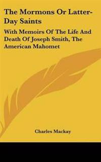 The Mormons Or Latter-Day Saints