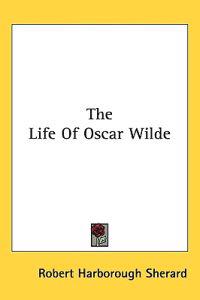 Bokomslag för "The Life of Oscar Wilde"