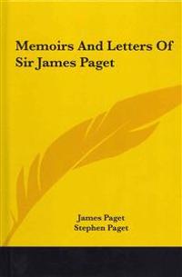 Memoirs and Letters of Sir James Paget