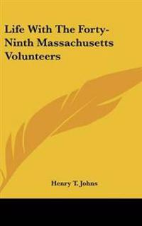 Kirjan kansi "Life With The Forty-Ninth Massachusetts Volunteers"