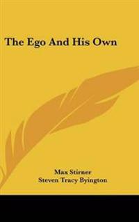 The Ego And His Own