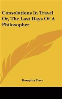 Kirjan kansi "Consolations In Travel Or, The Last Days Of A Philosopher"