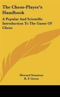 The Chess-Player's Handbook