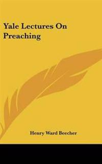 Yale Lectures On Preaching