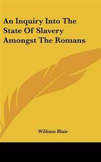 Kirjan kansi "Inquiry Into The State Of Slavery Amongst The Romans"