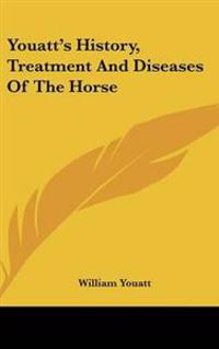 Kirjan kansi "Youatt's History, Treatment And Diseases Of The Horse"
