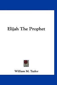 Elijah the Prophet
