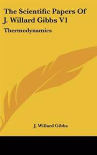 Bokomslag för "The Scientific Papers of J. Willard Gibbs"