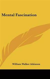Mental Fascination