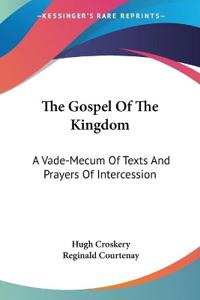 THE GOSPEL OF THE KINGDOM: A VADE-MECUM