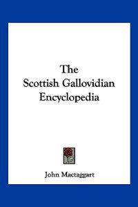 The Scottish Gallovidian Encyclopedia