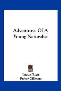 Bokomslag for "Adventures of a Young Naturalist"