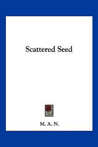 Scattered Seed