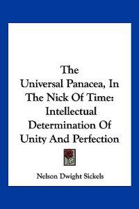 Kirjan kansi "The Universal Panacea, in the Nick of Time"