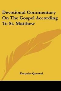 Devotional Commentary on the Gospel According to St. Matthew