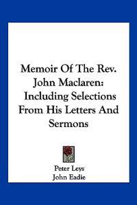 Memoir of the Rev. John Maclaren