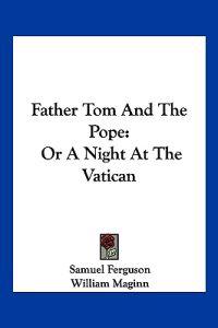 Father Tom and the Pope