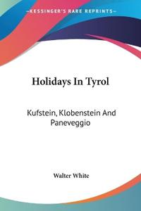 Holidays In Tyrol