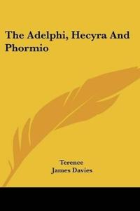 The Adelphi, Hecyra And Phormio