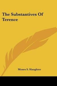 The Substantives of Terence