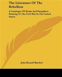 The Literature of the Rebellion
