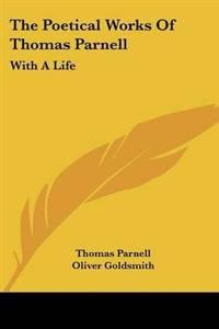 The Poetical Works Of Thomas Parnell