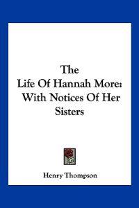 The Life of Hannah More