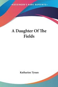 A Daughter of the Fields