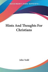 Hints And Thoughts For Christians