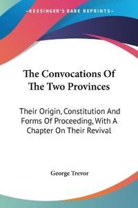 The Convocations of the Two Provinces