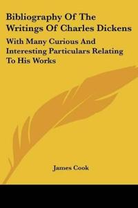 Bibliography of the Writings of Charles Dickens