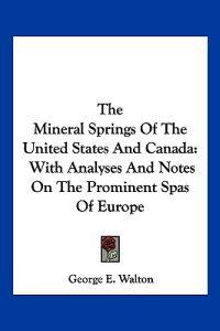 The Mineral Springs of the United States and Canada