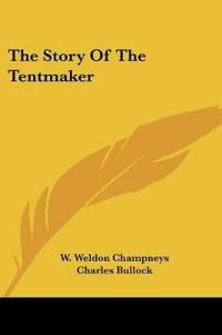 The Story of the Tentmaker