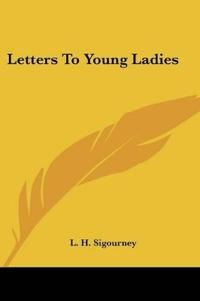 Letters To Young Ladies