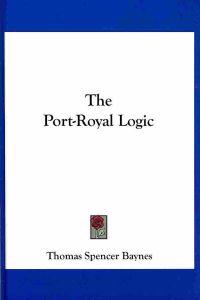 The Port-Royal Logic