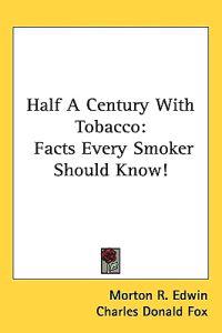 Half A Century With Tobacco