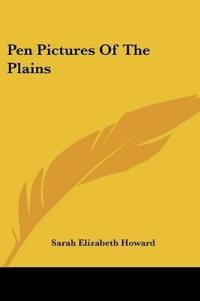 PEN PICTURES OF THE PLAINS