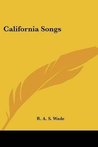 Wade, R: California Songs