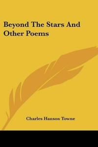 Beyond The Stars And Other Poems
