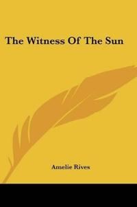 THE WITNESS OF THE SUN