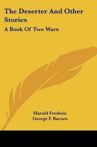 THE DESERTER AND OTHER STORIES: A BOOK O
